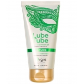 Интимный гель на водной основе Lube Tube Nature - 150 мл. - ORGIE - купить с доставкой в Саратове
