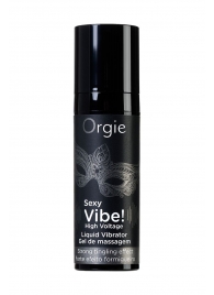 Гель для массажа ORGIE Sexy Vibe High Voltage с эффектом вибрации - 15 мл. - ORGIE - купить с доставкой в Саратове