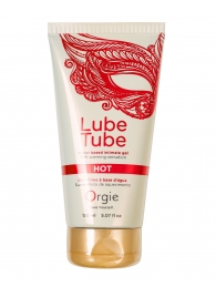 Интимный гель на водной основе Lube Tube Hot с разогревающим эффектом - 150 мл. - ORGIE - купить с доставкой в Саратове