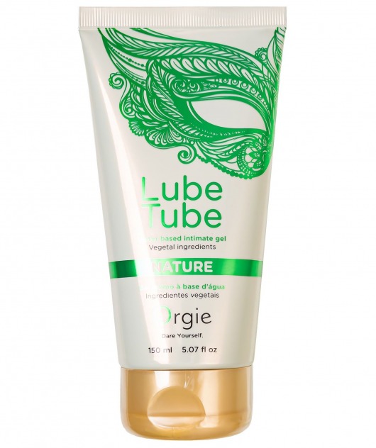 Интимный гель на водной основе Lube Tube Nature - 150 мл. - ORGIE - купить с доставкой в Саратове